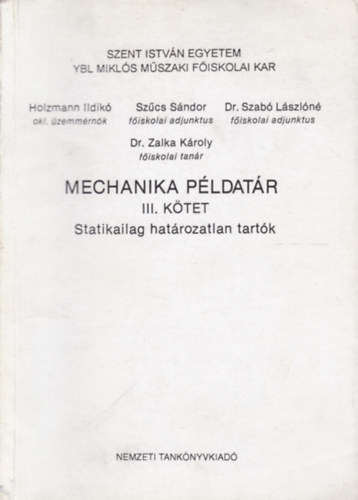 Holzmann - Sz�cs - Dr. Szab� - Dr. Zalka - Mechanika p�ldat�r III. - Statikailag hat�rozatlan tart�k
