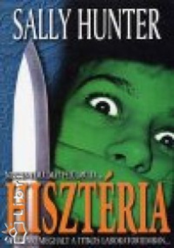 Sally Hunter - Hisztéria