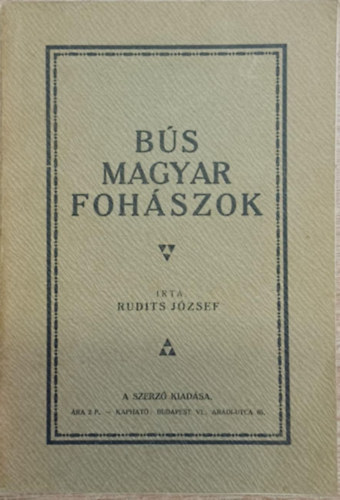 Rudits J�zsef - B�s magyar foh�szok