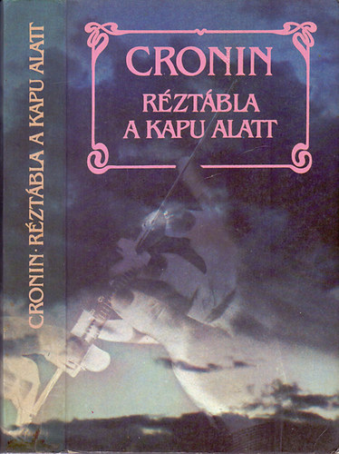 A. J. Cronin - Rztbla a kapu alatt