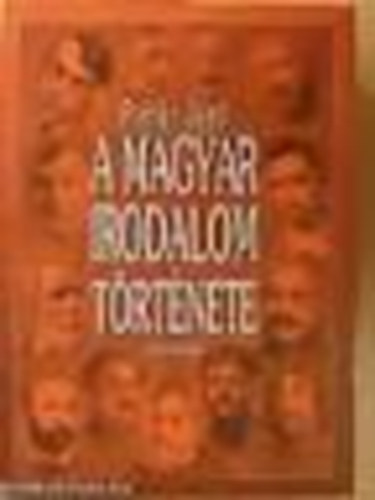 Pint�r Jen� - A magyar irodalom t�rt�nete II. - Reprint