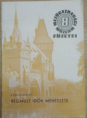 Kov�cs Mikl�s - R�gm�lt id�k m�h�szete