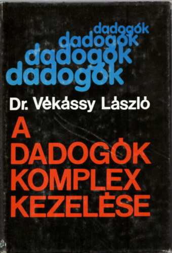 Vkssy Lszl dr. - A dadogk komplex kezelse