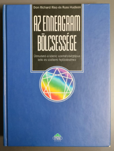 Riso, D.R.-Hudson, R. - Az enneagram b�lcsess�ge - �tmutat� a kilenc szem�lyis�gt�pus lelki �s szellemi fejl�d�s�hez