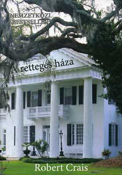 Robert Crais - A Rettegs Hza