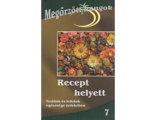Bajzáth Gabriella (szerk.) - Recept helyett