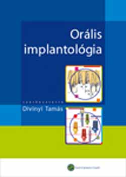 Divinyi Tams (szerk.) - Orlis implantolgia