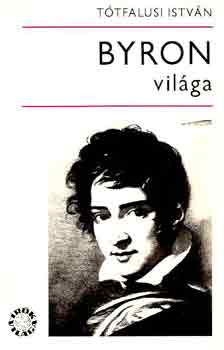 Tótfalusi István - Byron világa