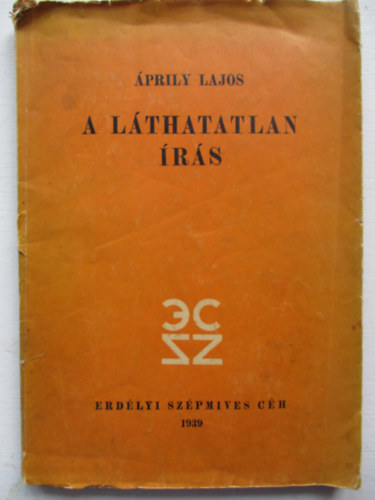 Áprily Lajos - A láthatatlan írás