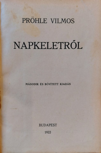 Prhle Vilmos - Napkeletrl