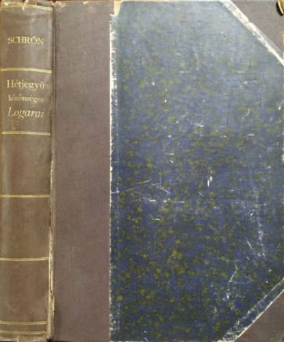 Tr. Schrn Lajos (szerk.) - Htjegy kznsges logarai az 1-tl 10800-ig terjed szmoknak