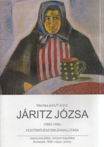 3 db. Mer�t�s a KUT-b�l katal�gus (II., VI., XV.) - J�ritz J�zsa + Gr�ber Margit + Femin�lis ki�ll�t�s