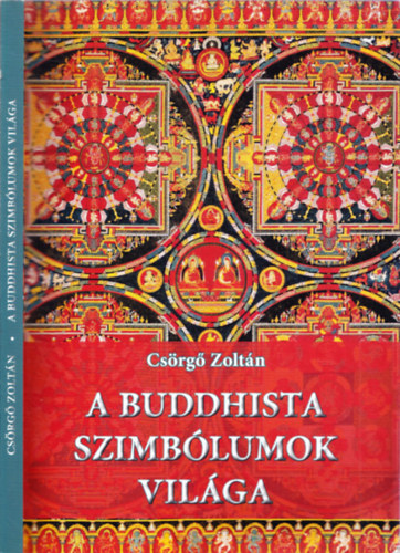 Csörgő Zoltán - A buddhista szimbólumok világa