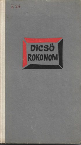 Katk� Istv�n - Dics� rokonom