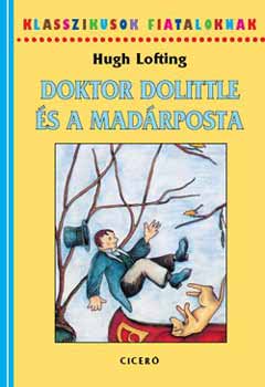 Hugh Lofting - Doktor Dolittle és a madárposta
