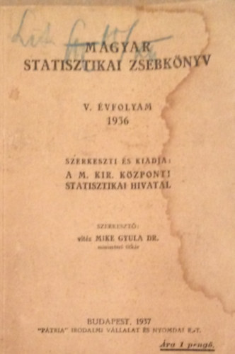 vitz Mike Gyula dr. (szerk.) - Magyar statisztikai zsebknyv. V. vf. 1936