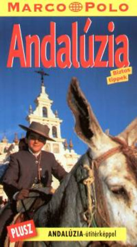 Dahms, Martin, Schmidt, Lothar - Andalzia (Marco Polo)