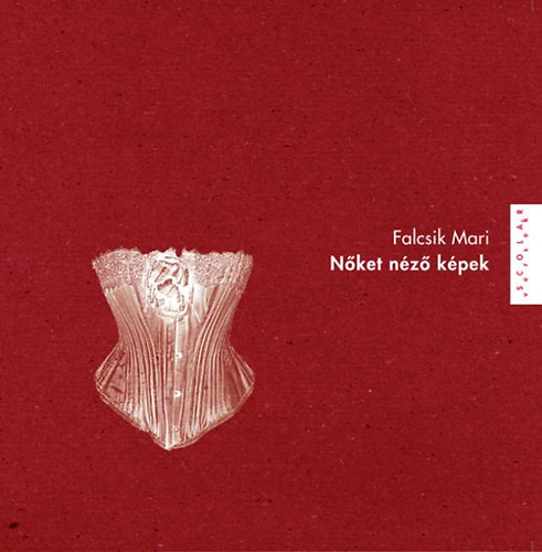 Falcsik Mari - N�ket n�z� k�pek