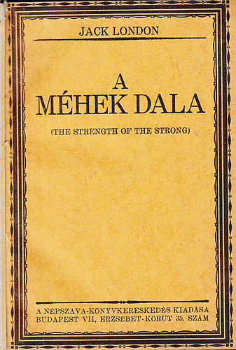 Jack London - A méhek dala