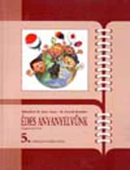 Dr. Jsz Anna; Dr. Fercsik Erzsbet - des anyanyelvnk - nyelvtanknyv 5. osztly DI-118031/K