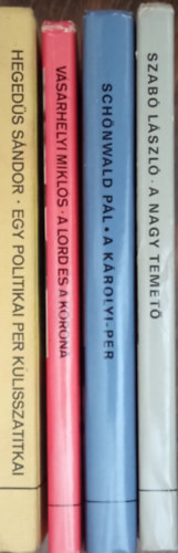 Egy politikai per kulisszatitkai + A Lord és a korona + A Károlyi-per + A nagy temető (Népszerű történelem) 4 könyv