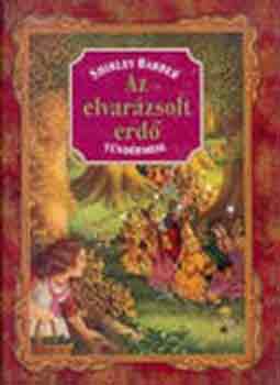 Shirley Barber - Az elvar�zsolt erd�