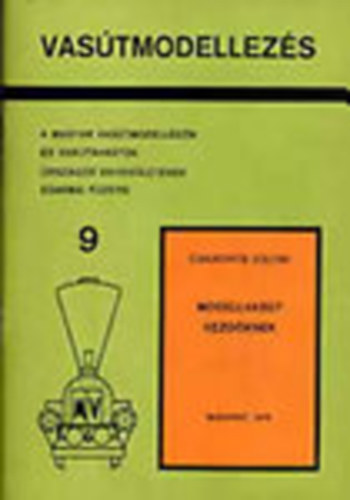 Csajkovits Zoltn - Modellvast kezdknek (Vastmodellezs 9)