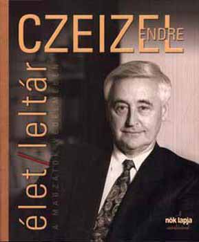Dr. Czeizel Endre - �let/Lelt�r