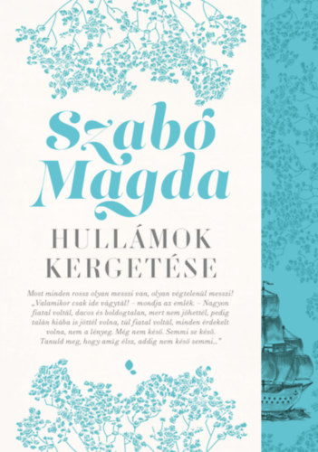 Szabó Magda - Hullámok kergetése