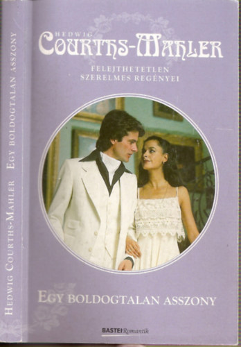 Hedwig Courths-Mahler - Egy boldogtalan asszony