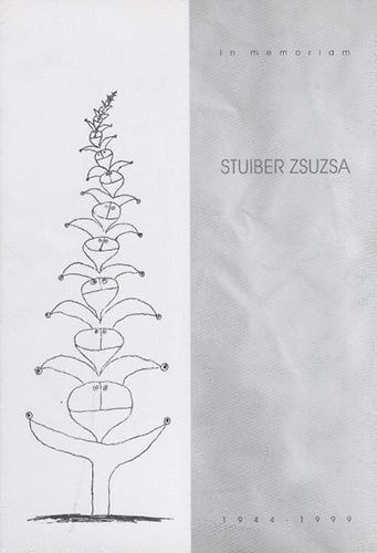 Mtyus Alz Szab Jlia - In memoriam Stuiber Zsuzsa