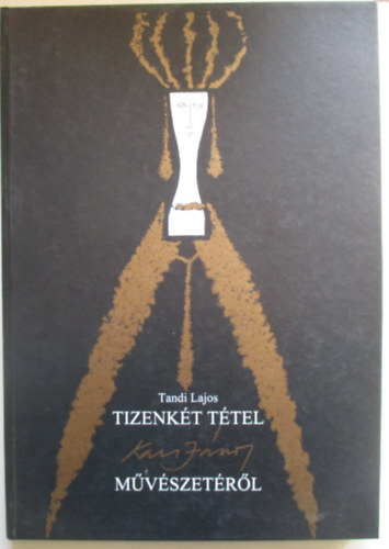 Tandi Lajos - Tizenkt ttel Kass Jnos mvszetrl