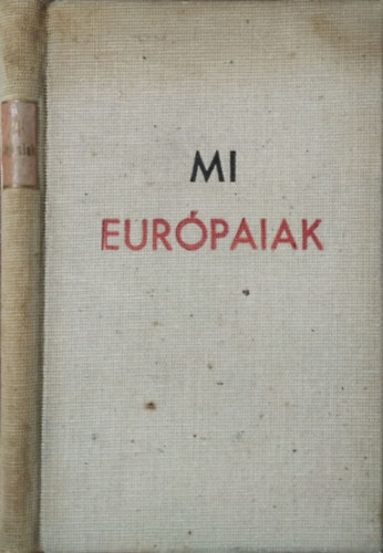 Vigilia Kiadó - Mi európaiak