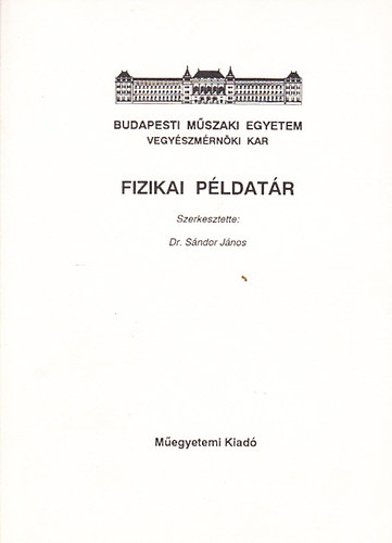 Sndor Jnos (szerk.) - Fizikai pldatr