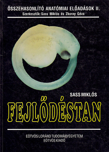Sass Mikl�s - Fejl�d�stan (�sszehasonl�t� anat�miai el�ad�sok II.)