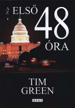 Tim Green - Az els 48 ra