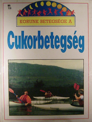 Barbara Taylor - Korunk betegsége a cukorbetegség