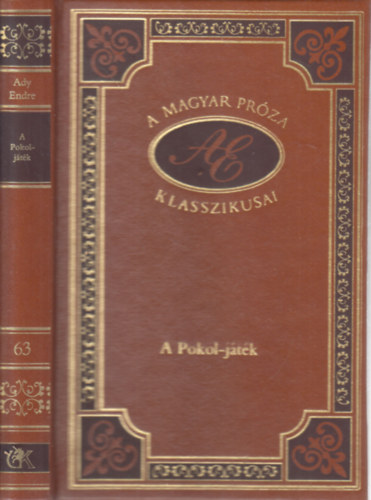 Ady Endre - A Pokol-játék (A magyar próza klasszikusai 63.)