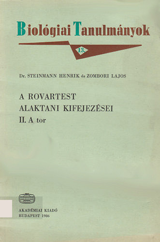 Dr. Steinmann Henrik, Zombori Lajos - A rovartest alaktani kifejezsei II. - A tor