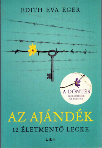 Edith Eva Eger - Az aj�nd�k