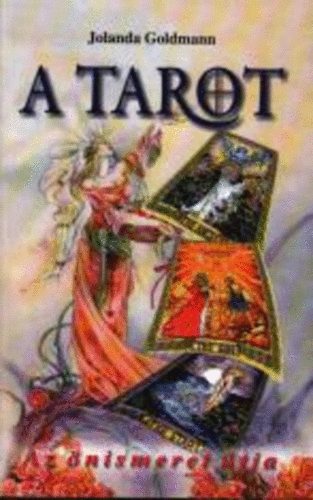 Jolanda Goldmann - A Tarot - Az nismeret tja