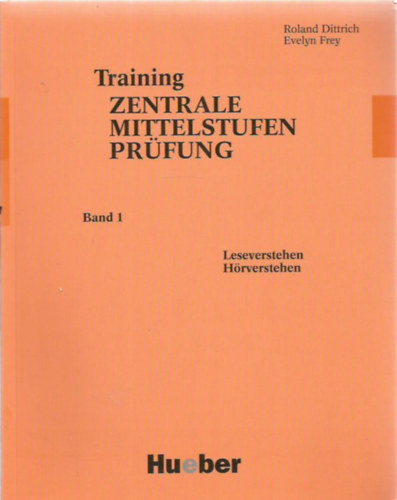 Frey - Dittrich - Training Zentrale Mittelstufenprüfung I.-II.