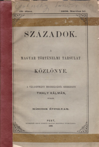 Thaly Klmn (szerk.) - Szzadok - A Magyar Trtnelmi Trsulat kzlnye 2.vf. III. fzet, 1868. Martius h