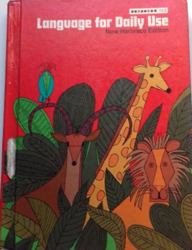 Mildred A. Dawson, M. Ardell Elwell, Marian Zollinger, Eric W. Johnson - Language for Daily Use - New Harbrace Edition - Teacher's Edition