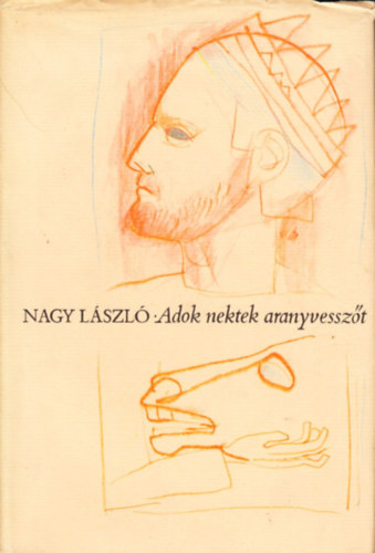 Nagy Lszl - Adok nektek aranyvesszt