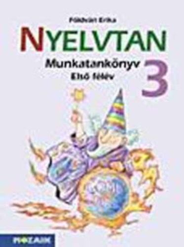 Fldvri Erika - Nyelvtan munkatanknyv 3. Els flv