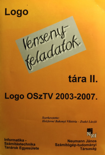 Heizlern� Bakonyi Vikt�ria, Zsak� L�szl� - Logo versenyfeladatok t�ra II. 2003-2007