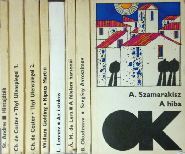 Stefan Andres, Charles de Coster, William Golding, Leonyid Leonov, . M. de Lera, Bulat Okudzsava, Antonisz Szamarakisz - Olcs Knyvtr csomag (7 m): Hintajtk + Thyl Ulenspiegel I-II. + Ripacs Martin + Az stks + A flelem harsoni + Szegny Avroszimov + A hiba