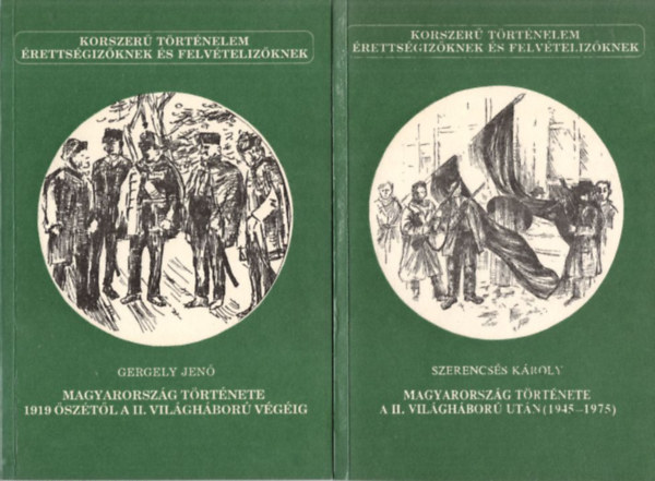 Szerencsés Károly, Kertész István, Mózes Mihály, Kalmár János - 9 db Korszerű Történelem kötete