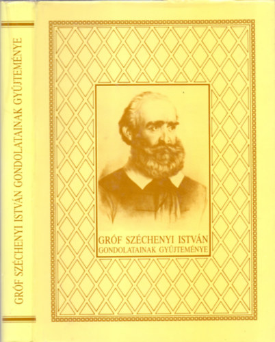 Krnyei Attila (szerk.) - Grf Szchenyi Istvn gondolatainak gyjtemnye